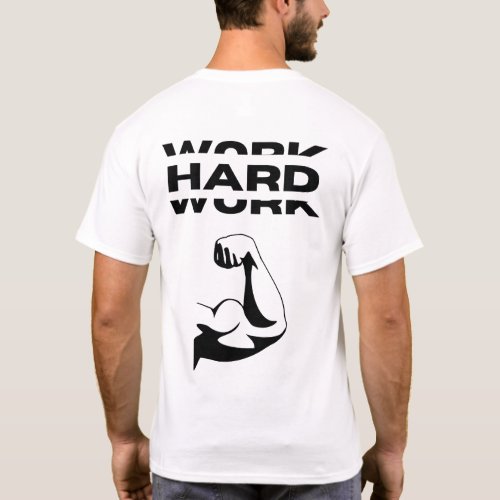 Work Hard _ Mens T_Shirt for Everyday Use