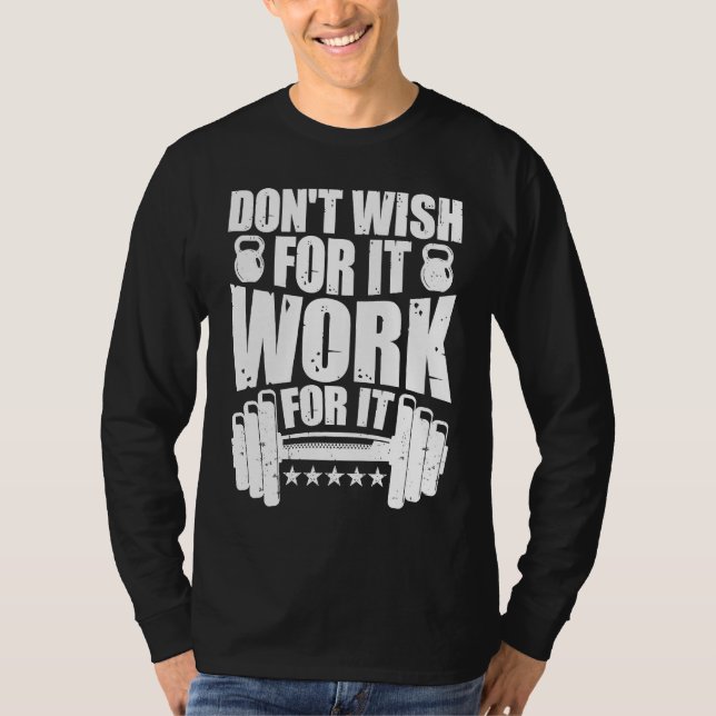 Work Hard Motivational Dedicated Gym Exercise Insp T-Shirt (Front)