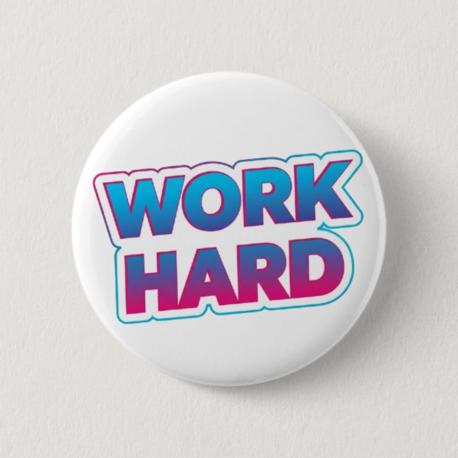 Work Hard Motivational Typography Quote Button (Front)