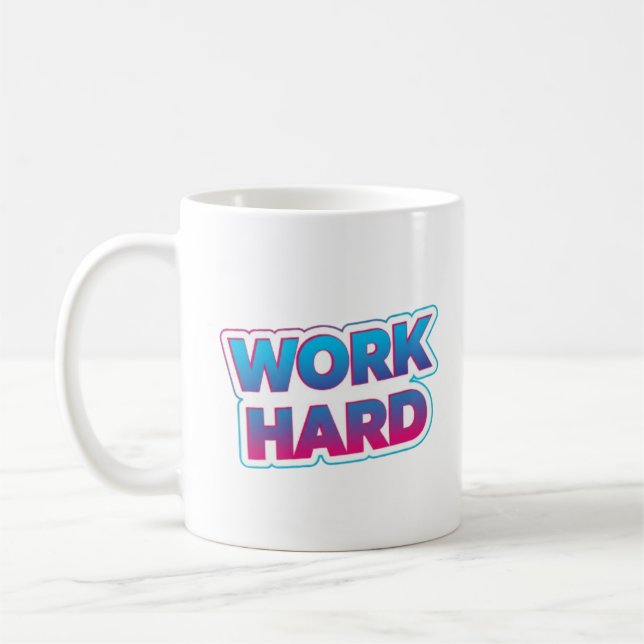 Work Hard Motivational Typography Quote Coffee Mug (Left)