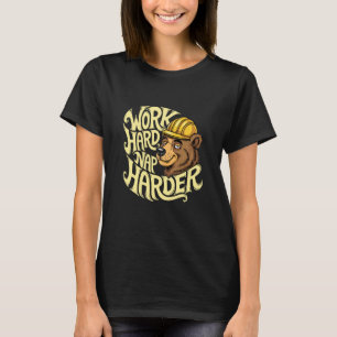 Work Hard Nap Harder Bear Construction Helmet Humo T-Shirt