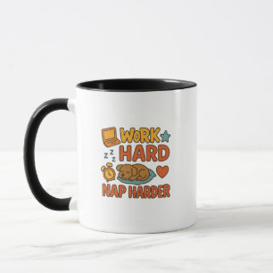 Work Hard, Nap Harder  Mug