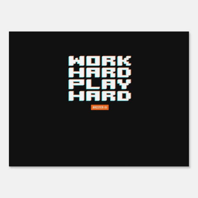 Work Hard Play Hard Classic Sloth Sign (Front)