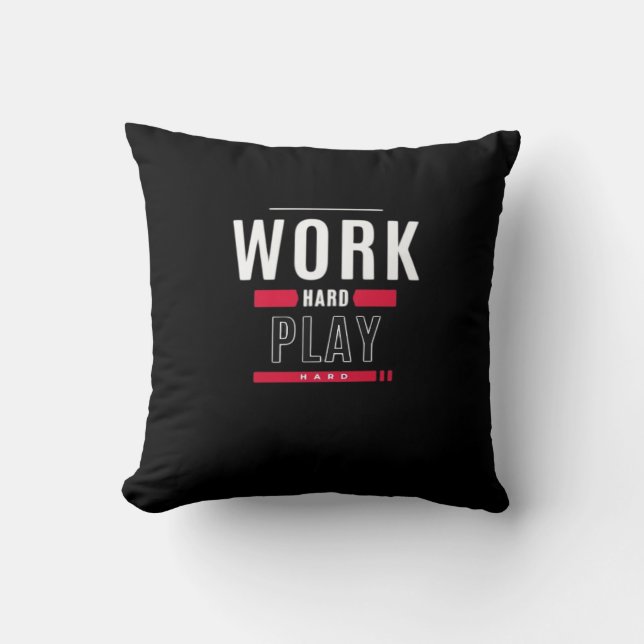 Work Hard Play Hard Classic Viral Throw Pillow (Front)