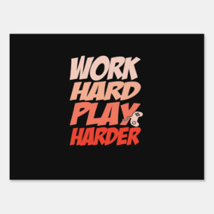 Work Hard Play Hard Essential - Labor Day Sign