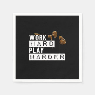 Work Hard Play Hard Funny Napkins