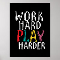 Video Games Work Hard Play Harder Gamer Poster