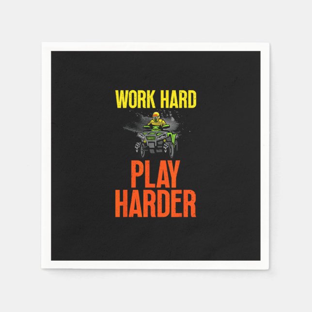 Work Hard Play So Hard Atv Quad Riding Meme Napkins (Front)