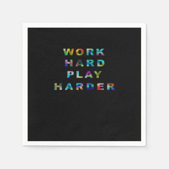 Work Hard Play so Hard Classic Napkins (Front)