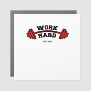 Work Hard Play So Hard for Workers Funny Car Magnet