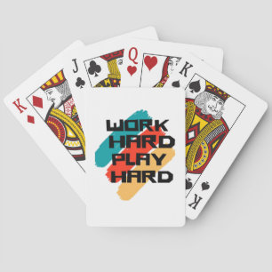Work Hard Play So Hard for Workers - Labor Day Poker Cards