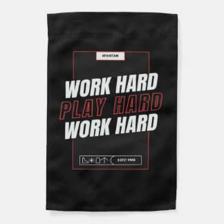 Work Hard, Play So Hard Funny Garden Flag