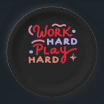 Work Hard, Play So Hard Funny Labor Day Paper Plates<br><div class="desc">Add some humor to your Labor Day look. This funny design is great for casual celebrations.</div>