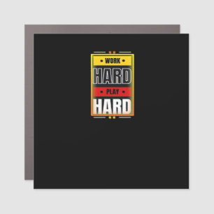 Work Hard Play So Hard Funny Trending Car Magnet