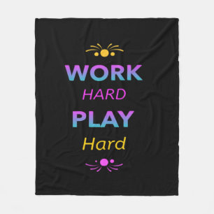 Work Hard Play So Hard - Labor Day for Workers Fleece Blanket