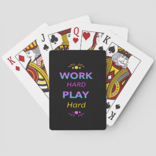 Work Hard Play So Hard - Labor Day for Workers Poker Cards
