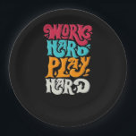 Work Hard Play so Hard Motivation Classic Paper Plates<br><div class="desc">Work Hard Play So Hard Motivation Classic</div>