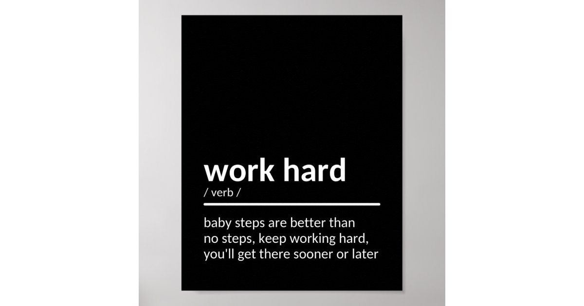 Work Hard Quote Poster | Zazzle