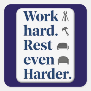Work Hard Rest Even Harder Bold Typography Shirt Square Sticker