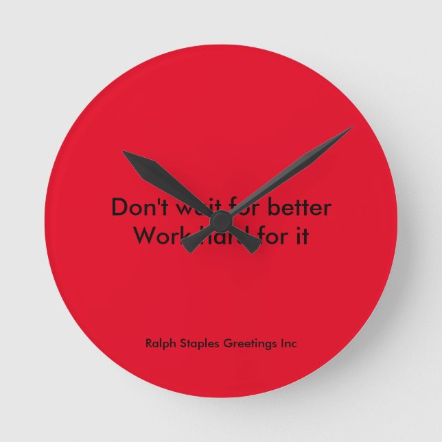 Work Hard Round Clock (Front)