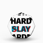 Work Hard Slay Harder Award<br><div class="desc">Work Hard Slay Harder</div>