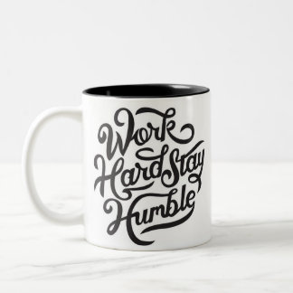Work Hard Stay Humble Motivational Script Mug