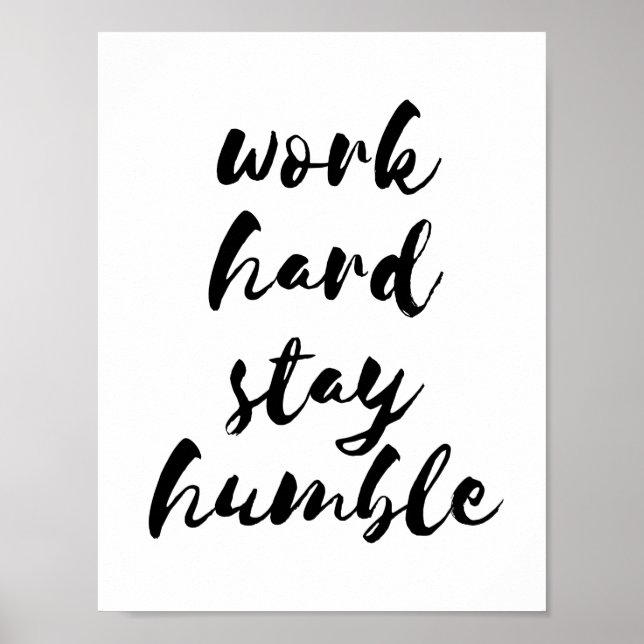 Work hard stay humble poster (Front)