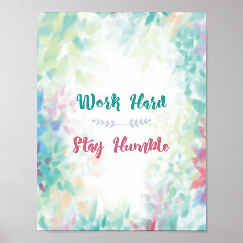 Work Hard Stay Humble Poster Wall Art