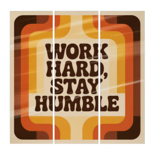 Work Hard, Stay Humble Triptych
