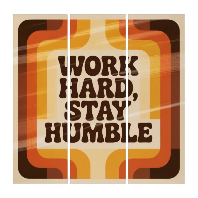 Work Hard, Stay Humble Triptych (Front)