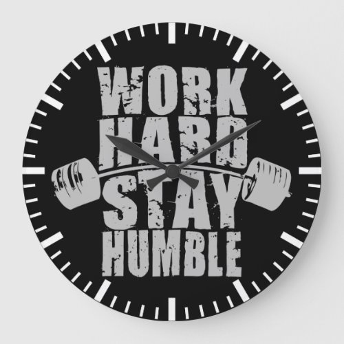 Work Hard Stay Humble _ Workout Motivational Large Clock