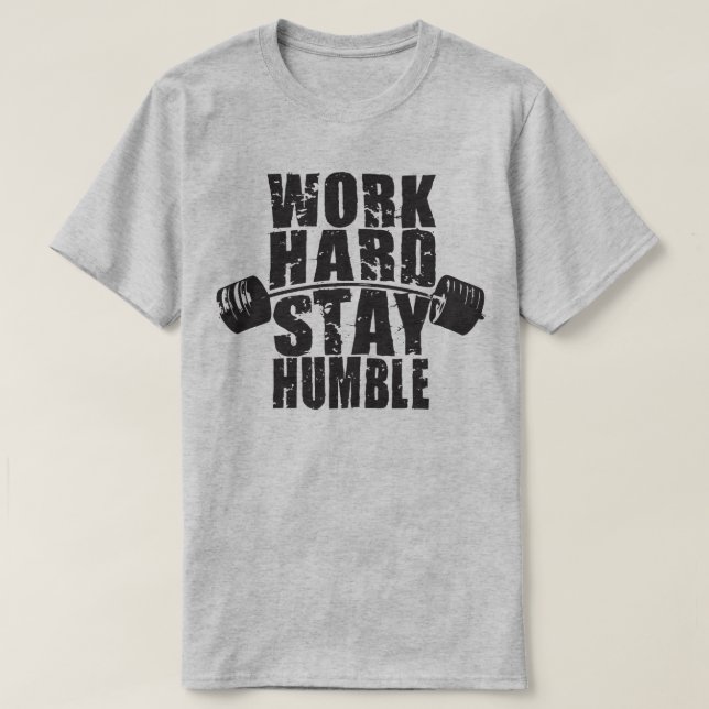 Work Hard, Stay Humble - Workout Motivational T-Shirt (Design Front)