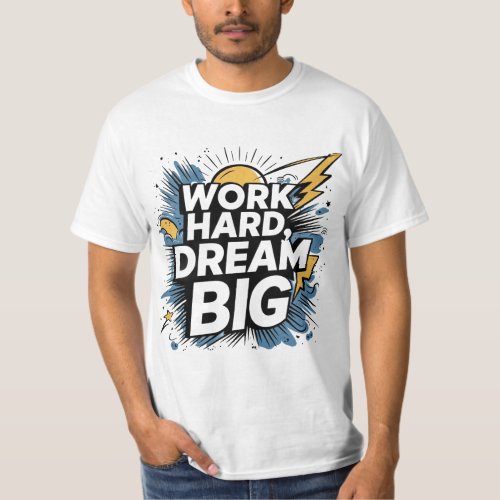 Work hard  T_Shirt