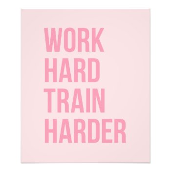 Work Hard Train Fitness Motivational Quote Pink Photo Print by ArtOfInspiration at Zazzle