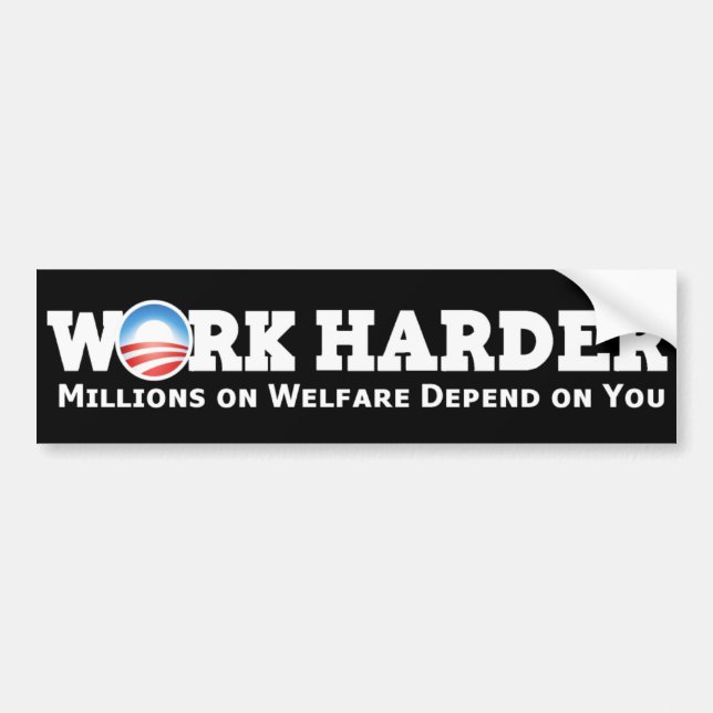Work Harder anti-obama Bumper Sticker (Front)