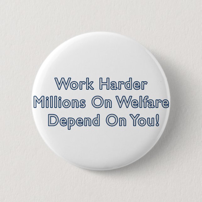 Work Harder Anti Obama Button (Front)