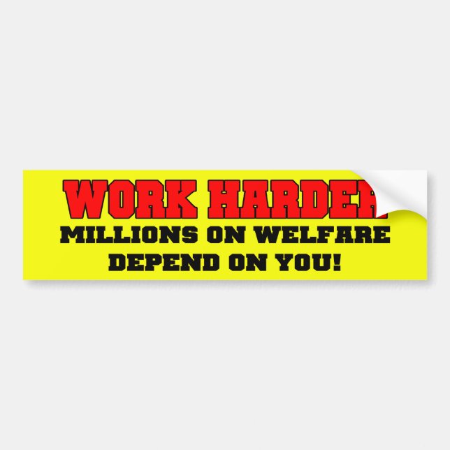Work Harder Bumper Sticker (Front)