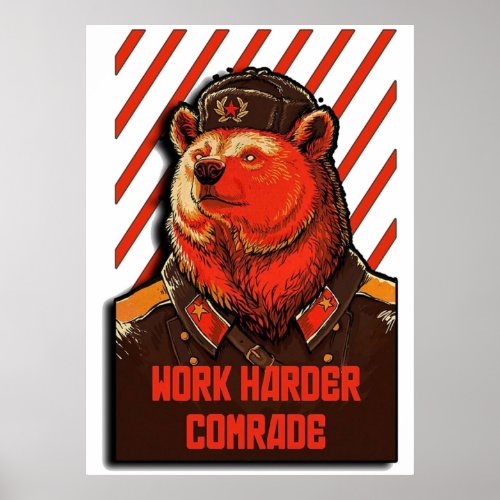 WORK HARDER COMRADE POSTER