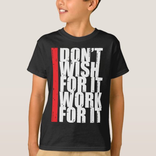 Work Harder Motivation Fitness Gym Entrepreneur In T_Shirt