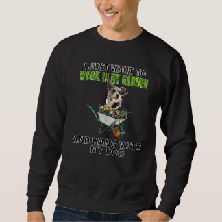 Work In My Garden & Hang W Australian Cattle Dog Sweatshirt