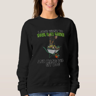 Work In My Garden & Hang W Manchester Terrier Sweatshirt