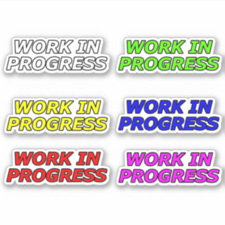 Work In Progress Motivational Sticker