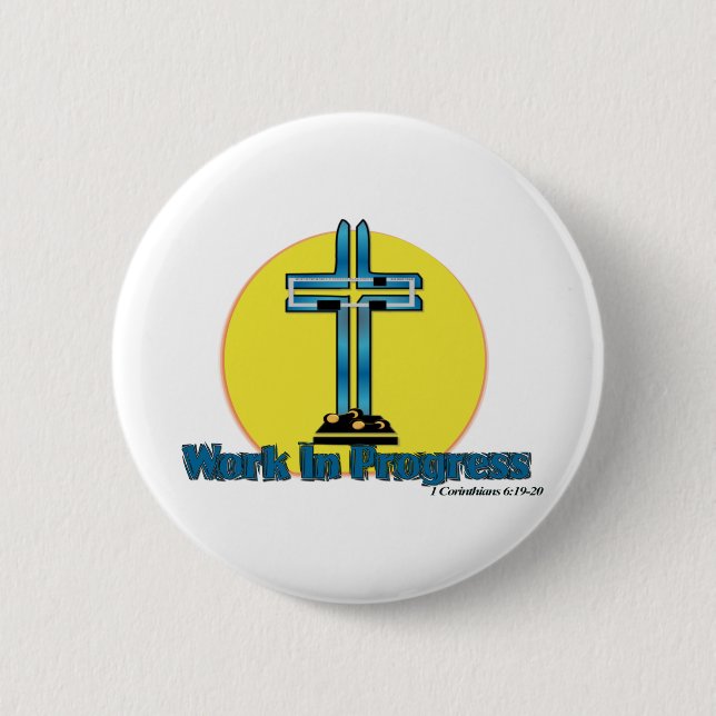 Work in Progress Pinback Button (Front)