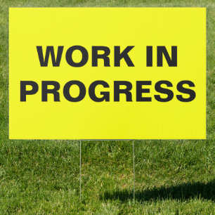 Work in Progress Sign