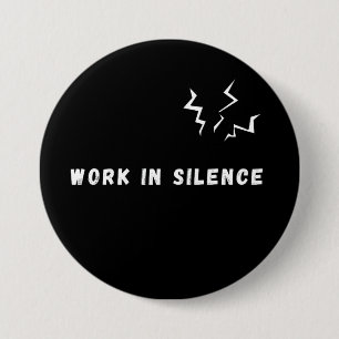 Work In Silence Minimalist Motivational Quote Blac Button