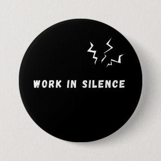 Work In Silence Minimalist Motivational Quote Blac Button
