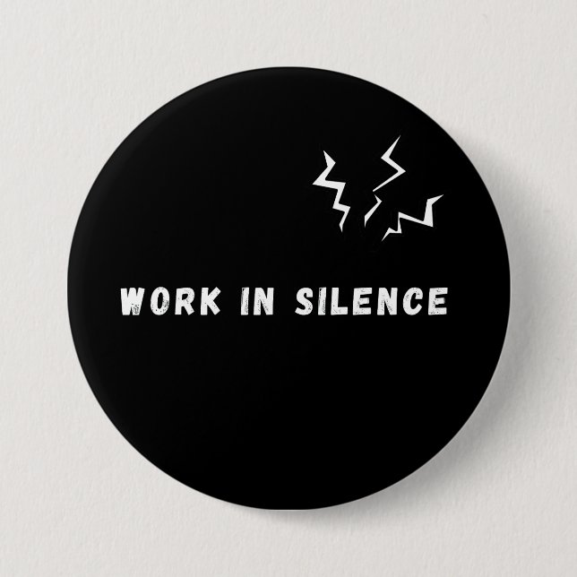 Work In Silence Minimalist Motivational Quote Blac Button (Front)