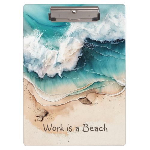 Work is a Beach Clipboard