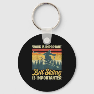 Work Is Important But Skiing Is Importanter - Funn Keychain