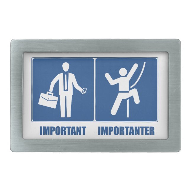 Work Is Important, Climbing Is Importanter Rectangular Belt Buckle (Front)